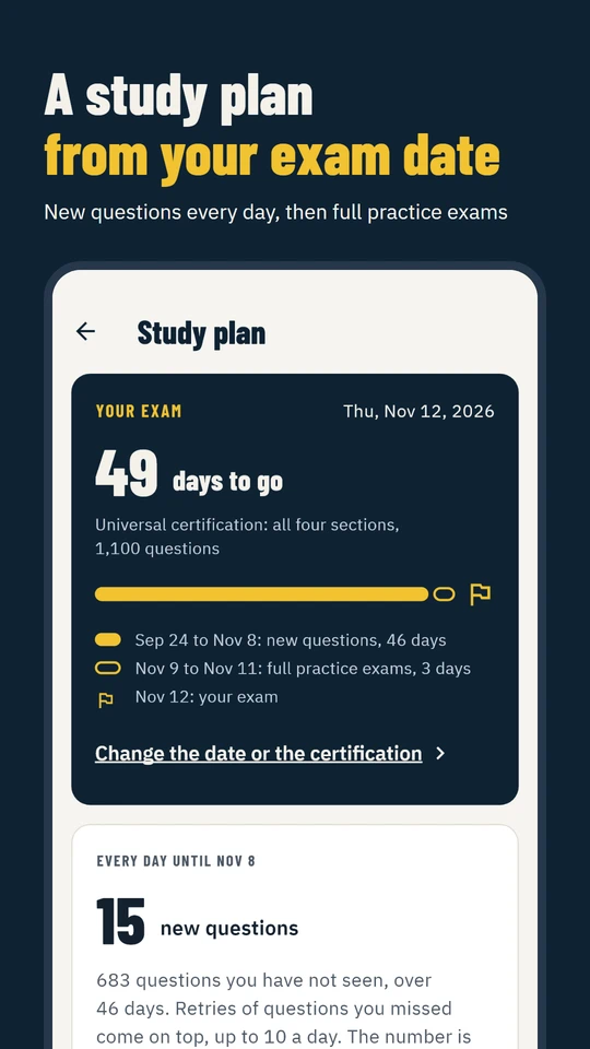 A study plan from your exam date: new questions every day, then full practice exams